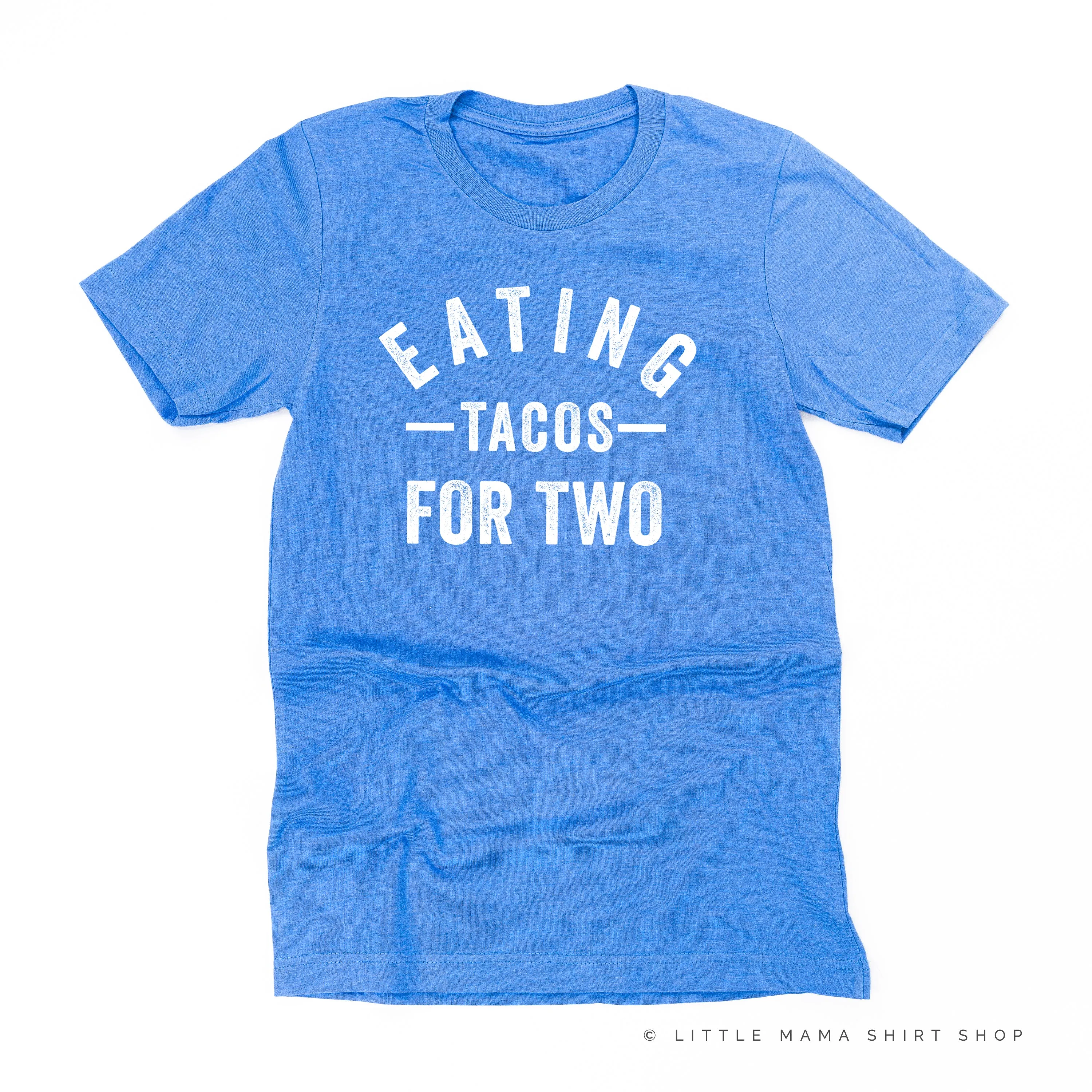 Eating Tacos for Two - Unisex Tee