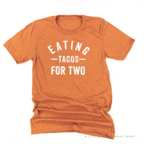 Eating Tacos for Two - Unisex Tee