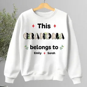 Family - This Grandma Belongs To - Personalized Sweatshirt (HJ)