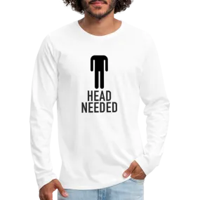 Head Needed Premium Long Sleeve T-Shirt (Needs Head)